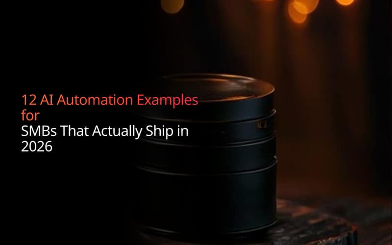 12 AI Automation Examples for SMBs That Actually Ship in 2026