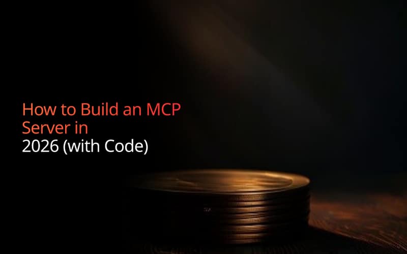 How to Build an MCP Server in 2026 (with Code)