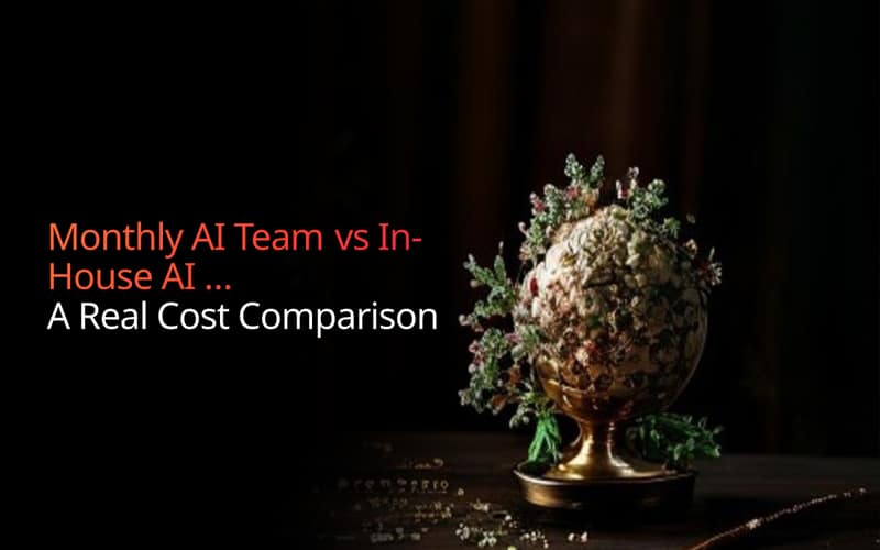 Monthly AI Team vs In-House AI Hire: A Real Cost Comparison